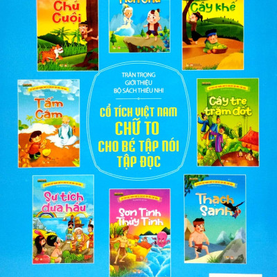 Cổ Tích Việt Nam Chữ To Cho Bé Tập Nói, Tập Đọc - Cậu Bé Tích Chu
