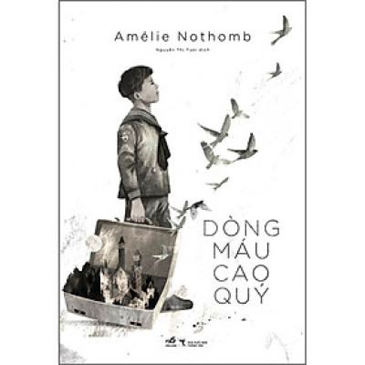 Dòng máu cao quý - Amélie Nothomb (Nhã Nam)