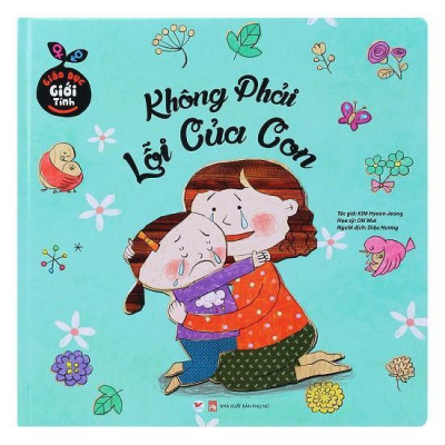 Sách - Giáo Dục Giới Tính - Không Phải Lỗi Của Con - Tân Việt Books