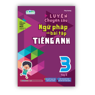 Luyện chuyên sâu ngữ pháp và bài tập tiếng Anh 3 - combo 2 tập (Global)