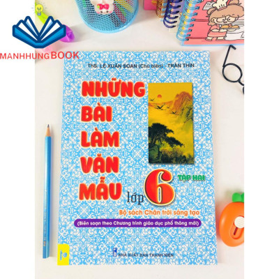 Sách - Những bài làm văn mẫu 6 - Tập 2 - Chân trời sáng tạo (ND)