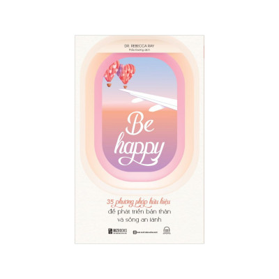 Sách - Xé vài trang thanh xuân, Be happy, Kế hoạch nâng cấp bản thân, Sống kỷ luật biết kiềm chế đời mới ngầu sang