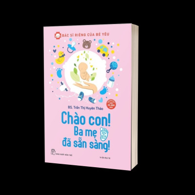 Combo Chào Con! Ba Mẹ Đã Sẵn Sàng + Bước Đệm Vững Chắc Vào Đời