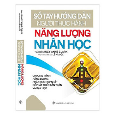Sách - Sổ Tay Hướng Dẫn Người Thực Hành Năng Lượng Nhân Học - Chính Thông Book