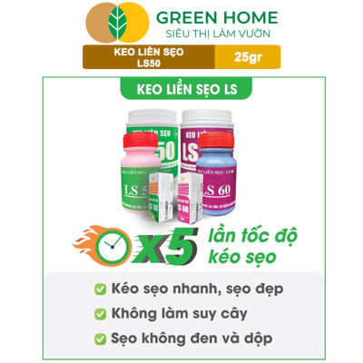 Keo Liền Sẹo LS50 Cho Cây Greenhome, Liền Nhanh Vết Cắt Da Cây, Chiết Cành,  Bonsai, Lan, Kiểng Lá