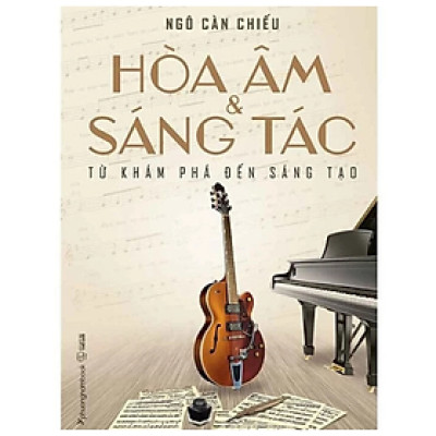 Hòa Âm Và Sáng Tác Từ Khám Phá Đến Sáng Tạo (PNB)