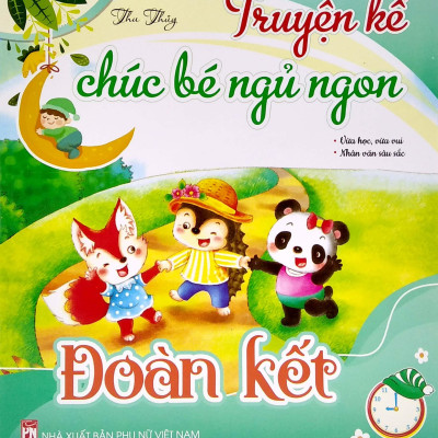 Truyện Kể Chúc Bé Ngủ Ngon - Đoàn Kết
