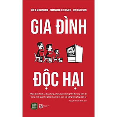 Sách - Gia Đình Độc Hại - Shea Dunham & Shannon Dermer & Jon Carlson - 1980 Books