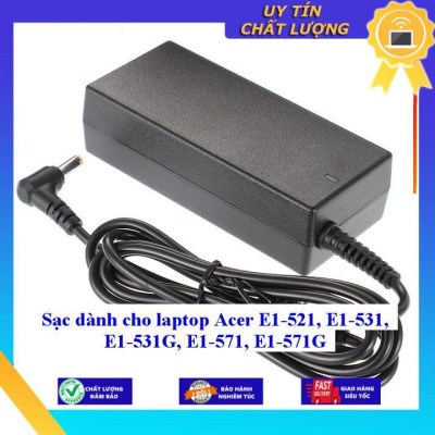 Sạc dùng cho laptop Acer E1-521 E1-531 E1-531G E1-571 E1-571G - Hàng Nhập Khẩu New Seal