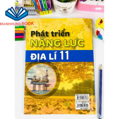 Sách - Phát Triển Năng Lực Địa Lí 11 - Biên soạn theo chương trình GDPT mới.