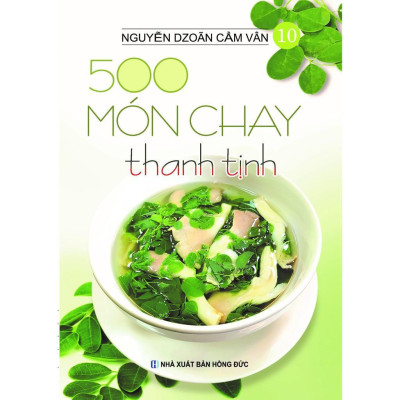 Sách - 500 Món Chay Thanh Tịnh - Từ Tập 6 Tới Tập 10 - Việt Thư