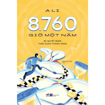 Sách Combo 2 Cuốn: 8760 Giờ Một Năm – Bí Quyết Biến Thời Gian Thành Vàng nn +7 Thói Quen Của Bạn Trẻ Thành Đạt(Khổ Nhỏ)