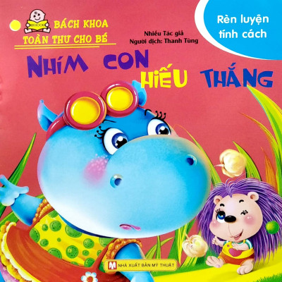 Bách Khoa Toàn Thư Cho Bé - Rèn Luyện Tính Cách (Tái bản 2022)