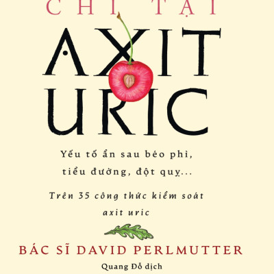 Sách- Chỉ Tại Axit Uric (Xuất Bản 2024)- 2HBooks