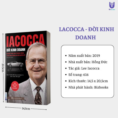 Sách - Lacocca: Đời kinh doanh - Bí mật phía sau thành công của ông trùm xe hơi nước Mỹ - Bizbooks