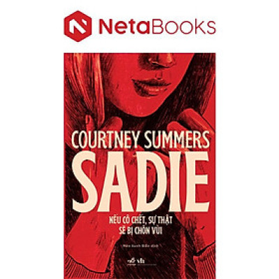 Sadie - Nếu Cô Chết, Sự Thật Sẽ Bị Chôn Vùi