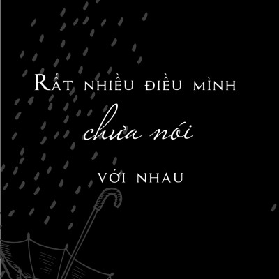 Anh Không Bận, Chỉ Là Không Nhớ Em - Hãy Mạnh Mẽ Và Can Đảm Bước Ra Khỏi Mối Tình Đang Khiến Mình Đau Đớn