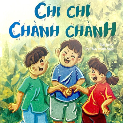 Đồng Dao Dành Cho Trẻ Em - Chi Chi Chành Chành