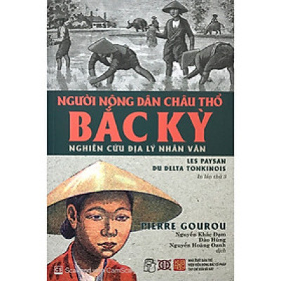 Sách Tài Liệu- Ký Sự Hay: Người Nông Dân Châu Thổ Bắc Kỳ