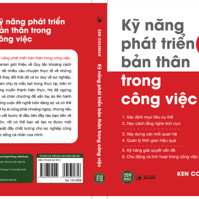 KỸ NĂNG PHÁT TRIỂN BẢN THÂN TRONG CÔNG VIỆC - Ken Cole man - Thùy Minh dịch - (bìa mềm)