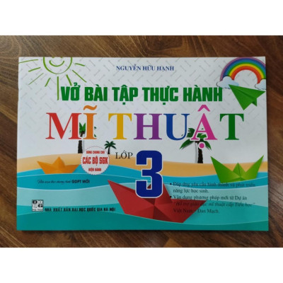 Sách - Vở Bài Tập Thực Hành Mĩ Thuật Lớp 3 (Biên Soạn Theo Chương Trình GDPT Mới)