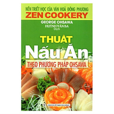 Sách - Thuật Nấu Ăn Theo Phương Pháp Ohsawa - Chính Thông Book