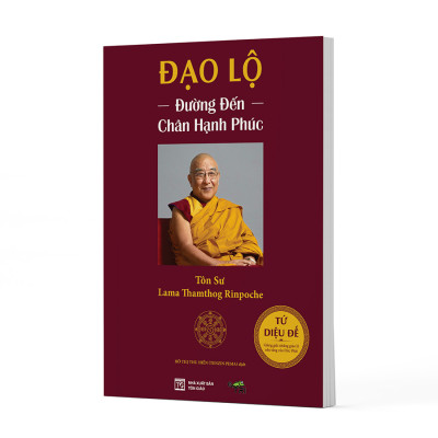 Đạo Lộ - Đường Đến Chân Hạnh Phúc