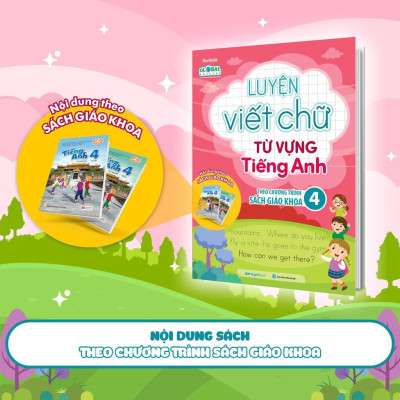 Sách - Luyện Viết Chữ Từ Vựng Tiếng Anh Theo Chương Trình Sách Giáo Khoa 4 - Megabook