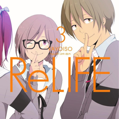 Re:LIFE - Tập 3 (Tái Bản 2021)