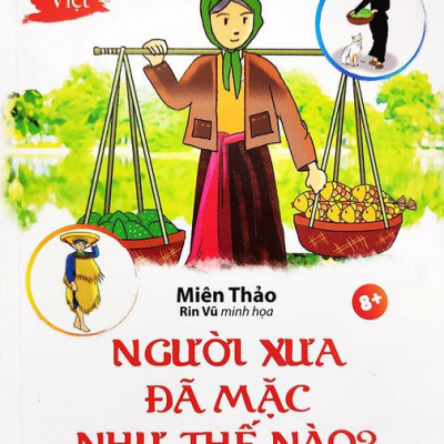 Kể Chuyện Văn Hoá Việt - Người Xưa Đã Mặc Như Thế Nào