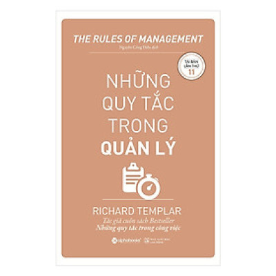 Tủ Sách Hay Dành Cho Nhà Quản Lý: Những Quy Tắc Trong Quản Lý (Tái Bản 2019) Tặng Sổ Tay Giá Trị (Khổ A6 Dày 200 Trang)