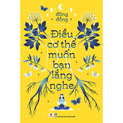 Điều cơ thể muốn bạn lắng nghe