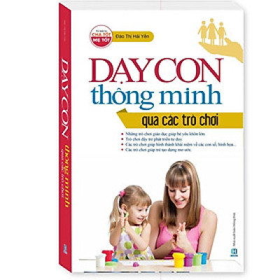 Sách - Dạy Con Thông Minh Qua Các Trò Chơi - Minh Thắng