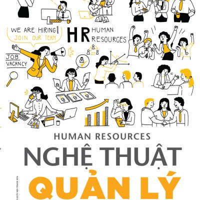 Sách - Human Resources - Nghệ Thuật Quản Lý Nhân Sự (Tái Bản 2025)