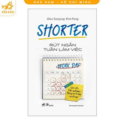 Sách - Rút ngắn tuần làm việc - Nhã Nam