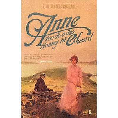 Sách Anne tóc đỏ ở đảo Hoàng tử Edward - Nhã Nam - BẢN QUYỀN