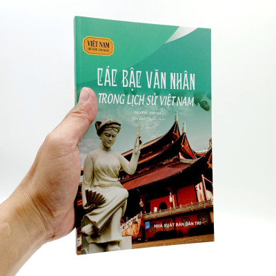 Việt Nam Đất Nước-Con Người - Các Bậc Văn Nhân Trong Lịch Sử Việt Nam