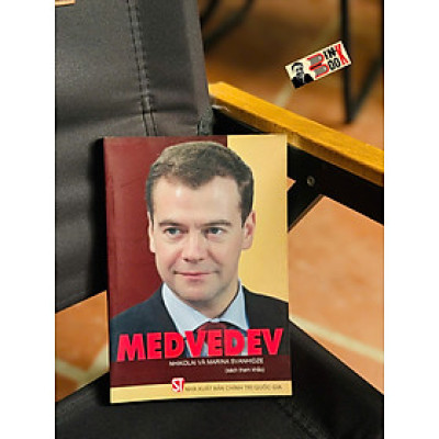 MEDVEDEV - Nhikolai và Marina Svanhidze – NXB CTQGST