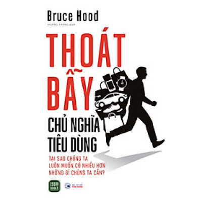 Sách - Thoát Bẫy Chủ Nghĩa Tiêu Dùng