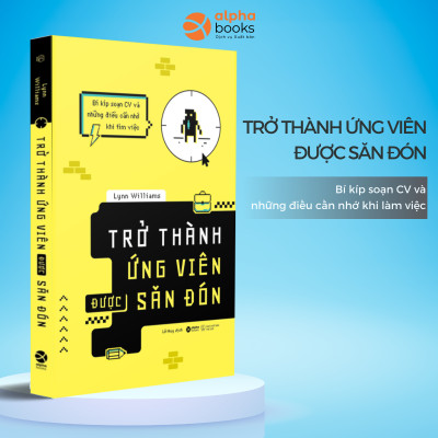 Combo Trở Thành Ứng Viên Được Săn Đón + 15 Bí Kíp Thích Nghi Và Thăng Tiến Nơi Làm Việc Mới