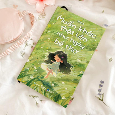 Sách - Muốn Khóc Thật Lớn Như Ngày Bé Thơ - AZ Việt Nam