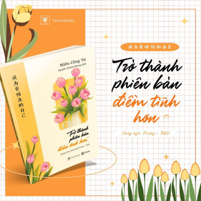 Sách - Trở Thành Phiên Bản Điềm Tĩnh Hơn - Phiên Bản Song Ngữ Trung - Việt - AZ Việt Nam
