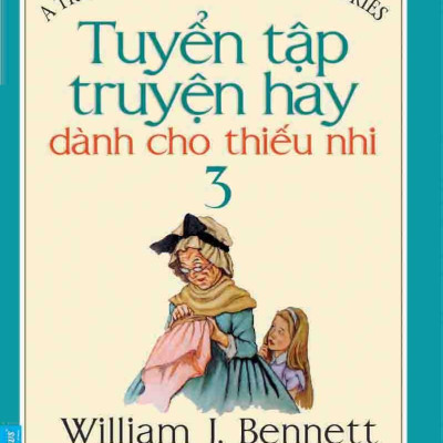 Tuyển Tập Truyện Hay Dành Cho Thiếu Nhi 3 (Tái Bản 2020)