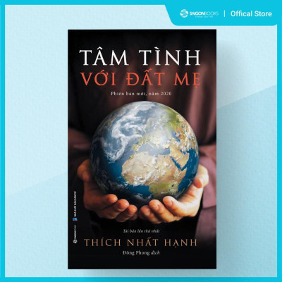 Tâm tình với đất mẹ - Tác giả Thích Nhất Hạnh