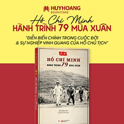 Sách Hồ Chí Minh - Hành Trình 79 Mùa Xuân, Sách Bác Hồ, Sách về Bác