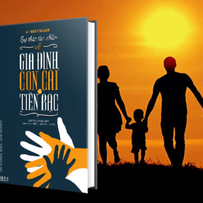 Sự Thật Tàn Nhẫn Về Gia Đình, Con Cái Và Tiền Bạc - Sách hay mỗi ngày 