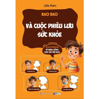 Sách - Bao Bao Và Cuộc Phiêu Lưu Sức Khoẻ - Growbooks - Kỹ Năng Sống Dành Cho Trẻ Tiểu Học - MCBooks
