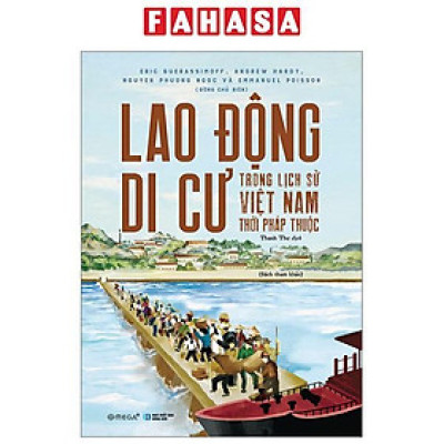 Lao Động Di Cư Trong Lịch Sử Việt Nam Thời Pháp Thuộc