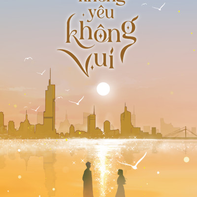 Sách - Không Yêu Không Vui - Tặng Kèm Bookmark