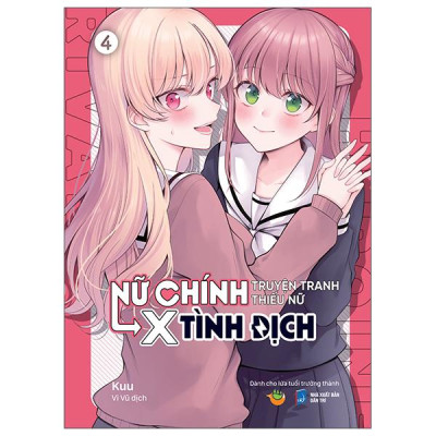 Sách - Nữ Chính Truyện Tranh Thiếu Nữ X Tình Địch - Tập 4